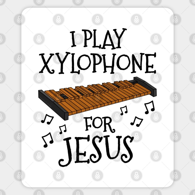 I Play Xylophone For Jesus Xylophonist Christian Musician Sticker by doodlerob